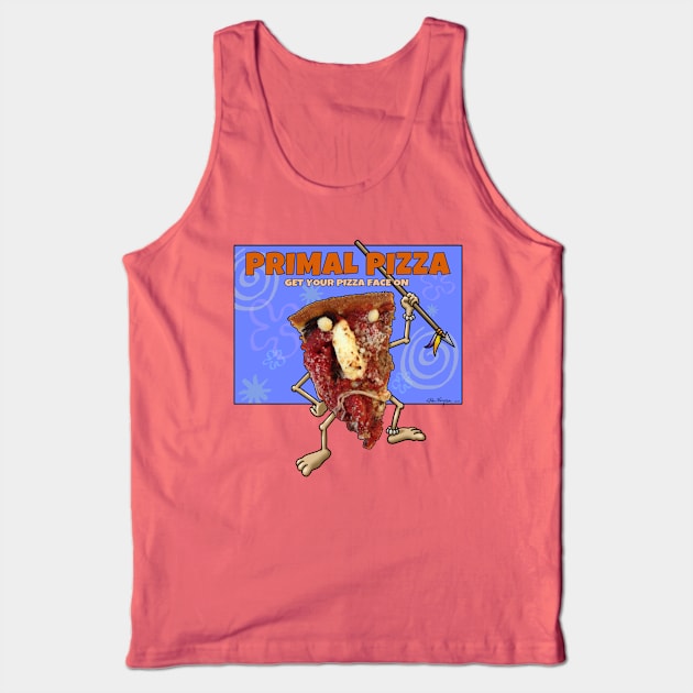 Primal Pizza Tank Top by Smiling_Tater_Design